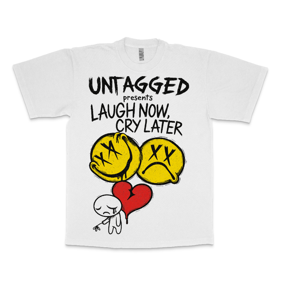 Laugh Now, Cry Later GraphiX Tee